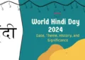 World Hindi Day 2024: विश्व हिंदी दिवस इस बार किस थीम और मकसद से मनाया जा रहा है?